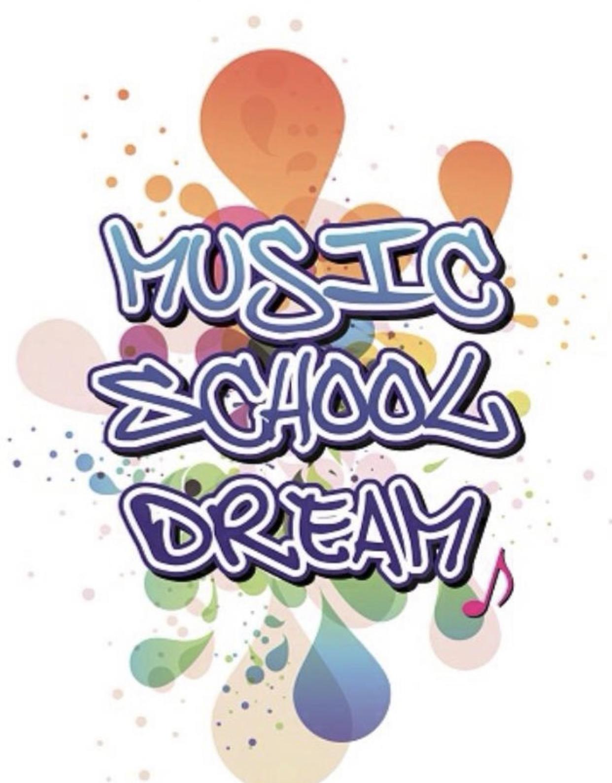 Music School Dream